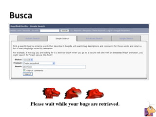 Busca	
  




            16	
  
 