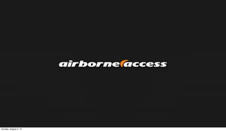 Sunday, August 4, 13
 