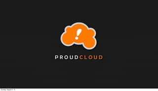 Sunday, August 4, 13
 