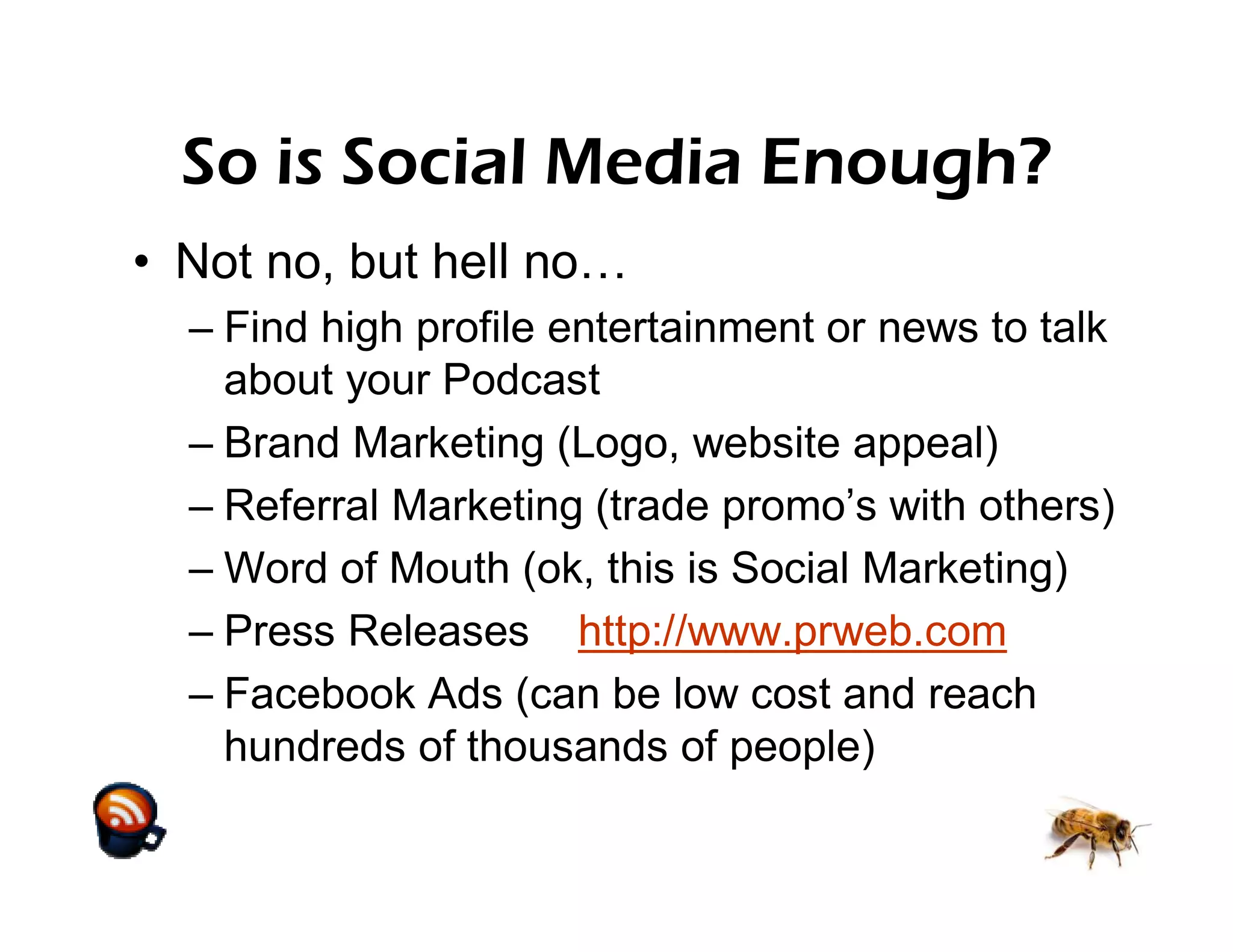 Build a Buzzing Podcast With Little or No Money