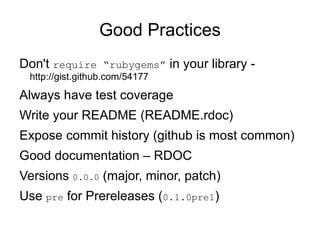Python Eggs, Perl CPAN Modules, PHP PEAR Packages