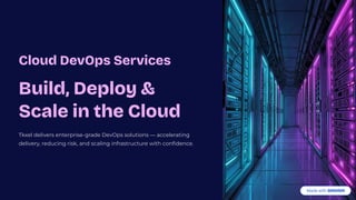 Enterprise Cloud DevOps Services: Build, Deploy & Scale with Tkxel | PDF