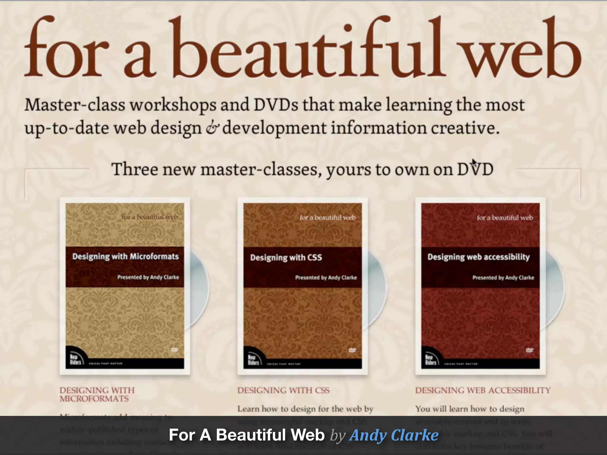 For A Beautiful Web by	
  Andy	
  Clarke
 