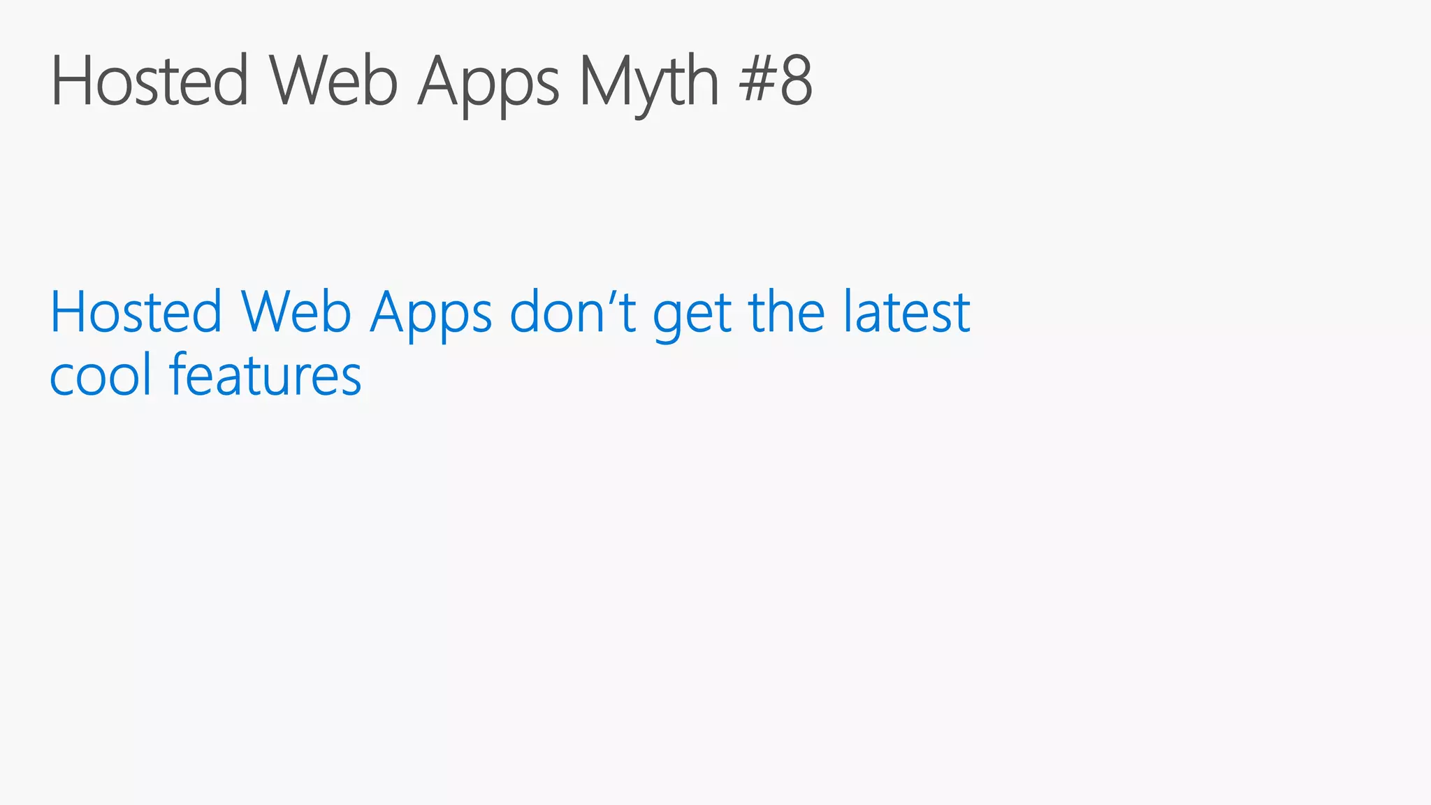 Build 2016 - P447 - Hosted Web Apps Myth #4: Hosted Web Apps Take Too Long to Load