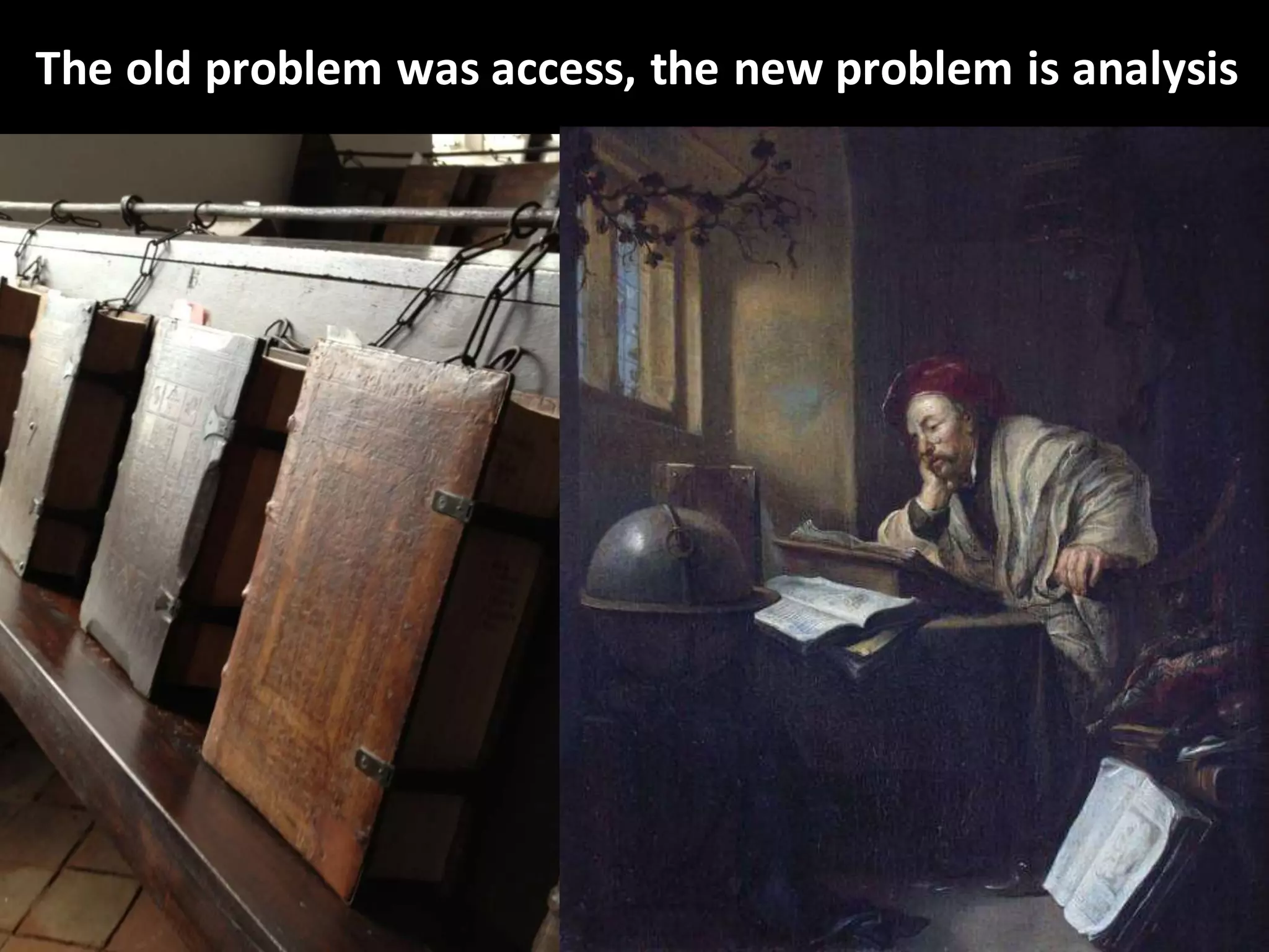 © Third Nature Inc.
The old problem was access, the new problem is analysis
 