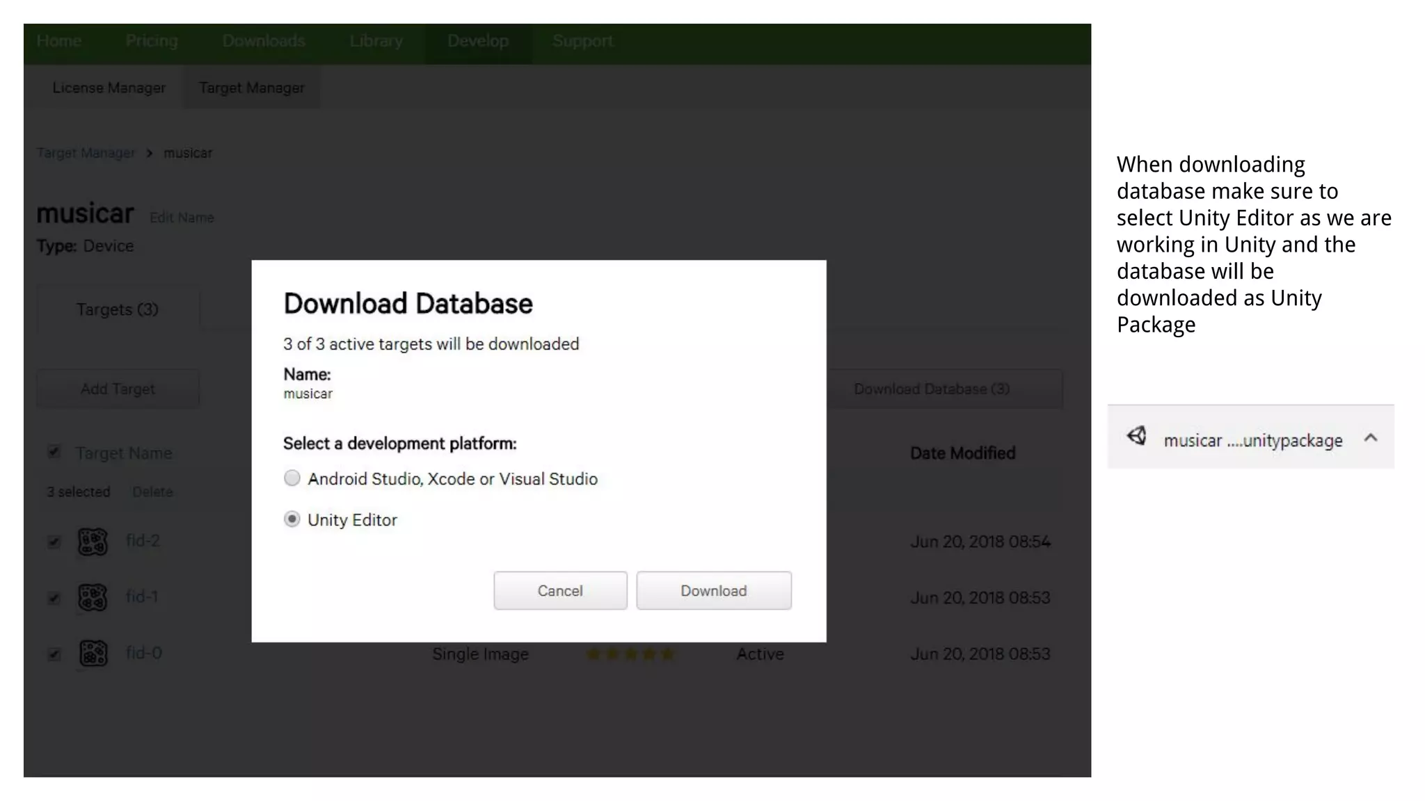 When downloading
database make sure to
select Unity Editor as we are
working in Unity and the
database will be
downloaded as Unity
Package
 