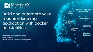 Build and automate your machine learning application with docker and ...
