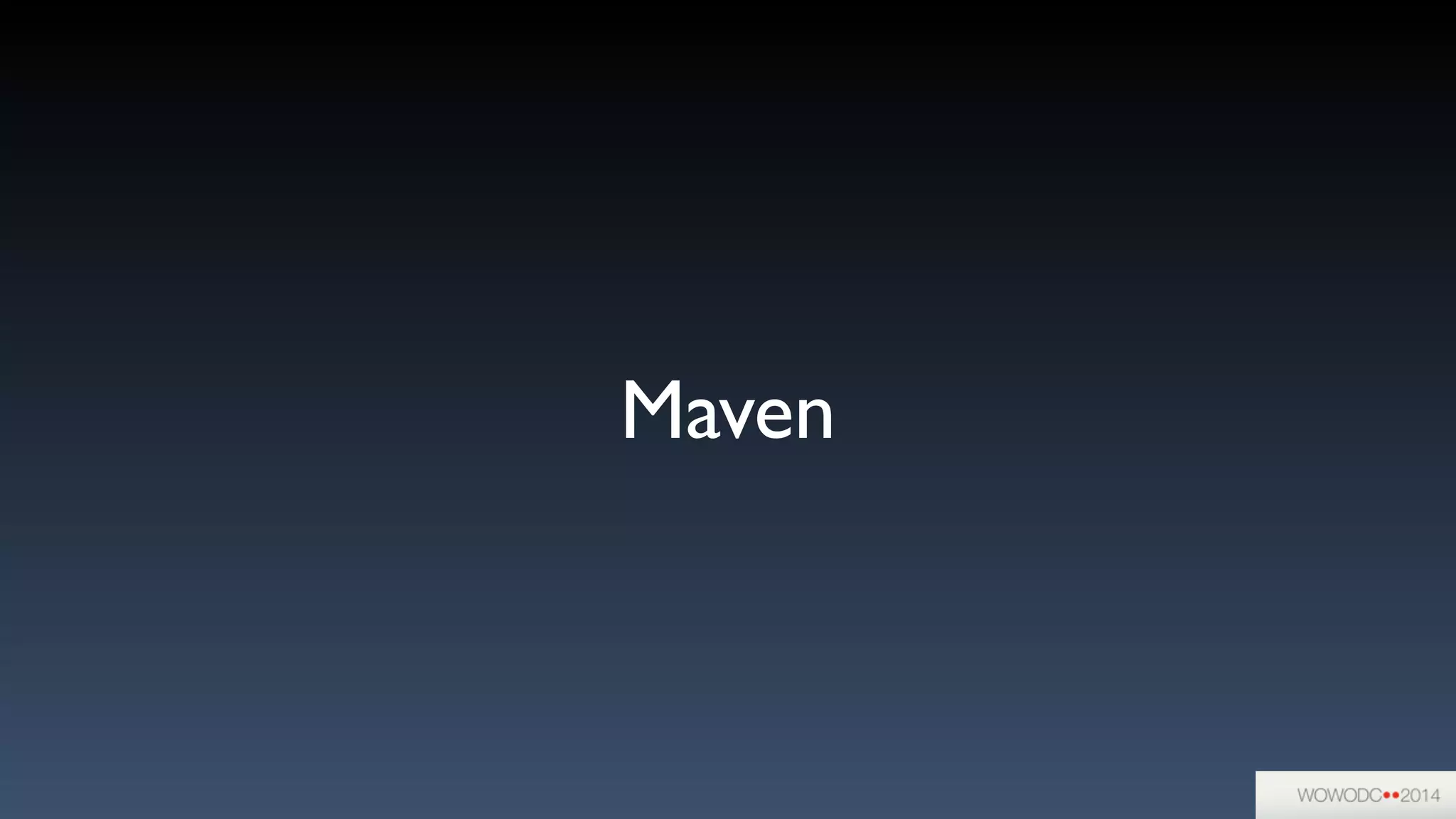 Maven
 