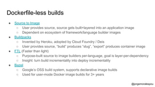 Build and run applications in a dockerless kubernetes world