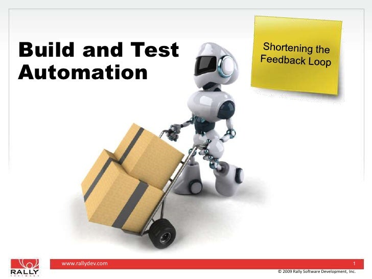 Build And Test Automation Shortening the Feedback Loop