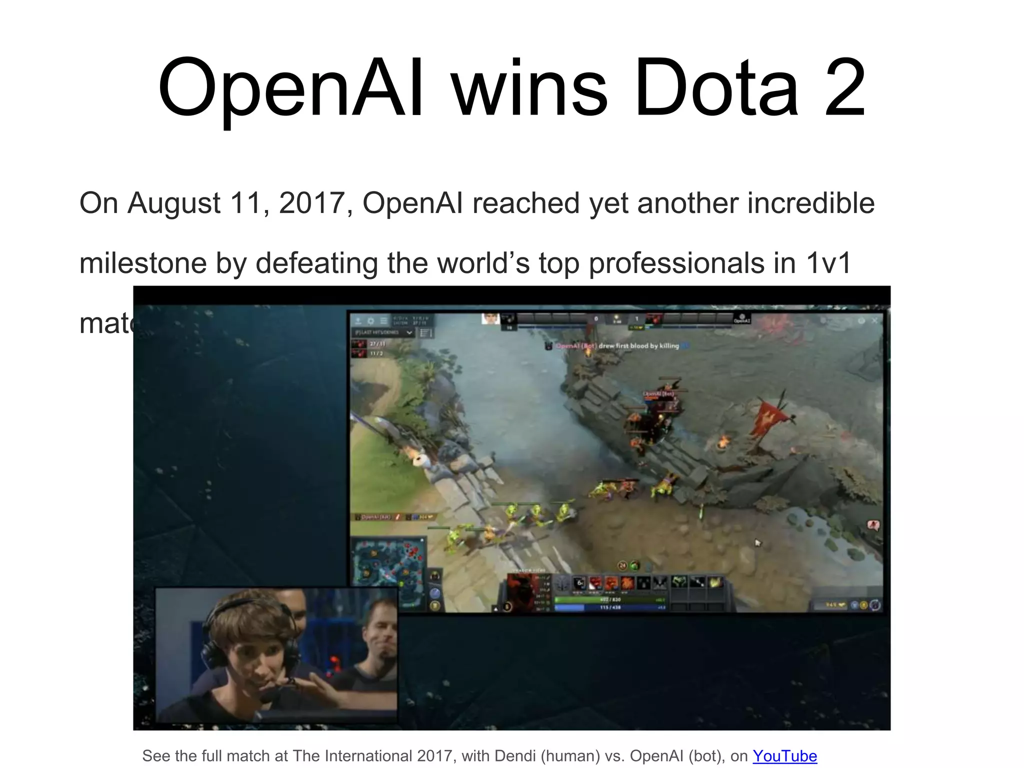 OpenAI wins Dota 2
YouTube
 