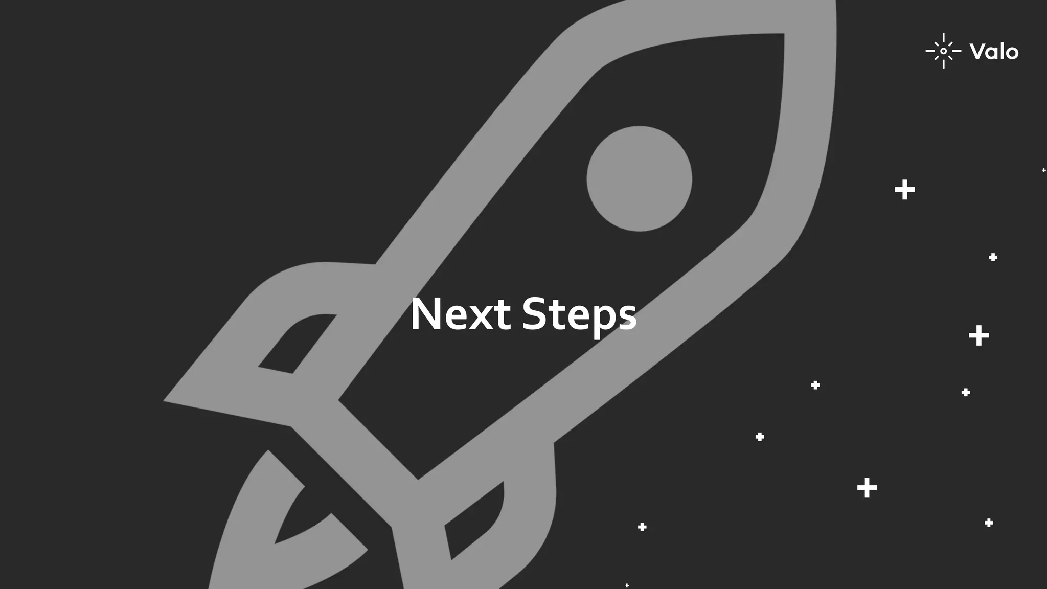 Next Steps
 