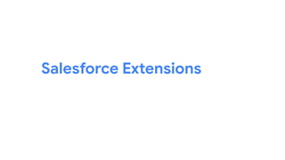 Salesforce Extensions
 