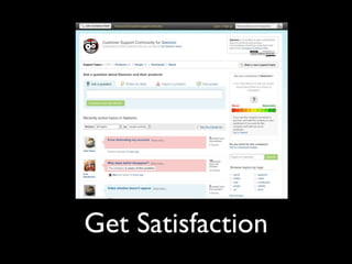 Get Satisfaction
 
