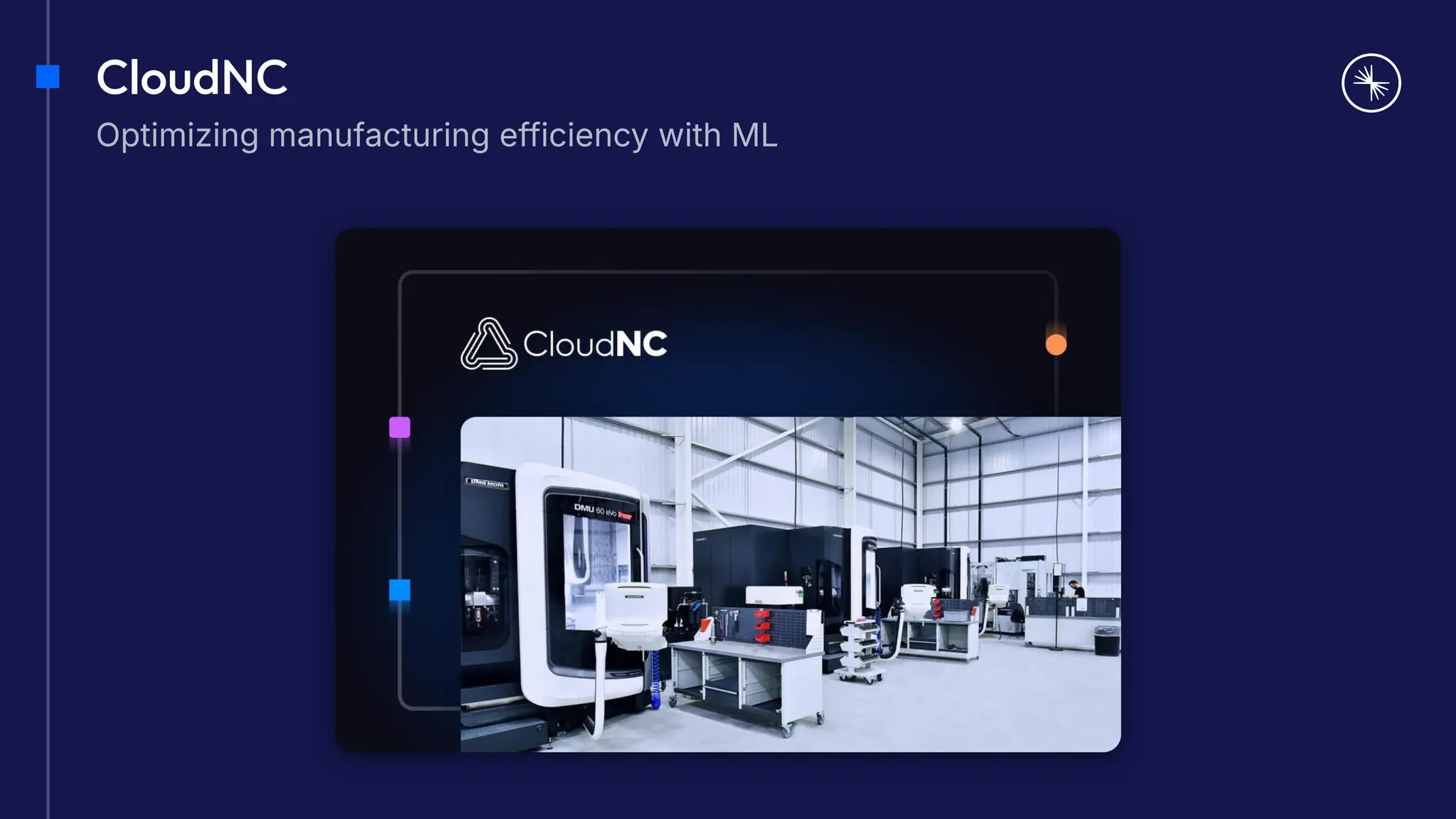 CloudNC
Optimizing manufacturing efficiency with ML
 
