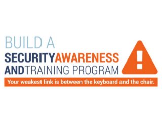 Build a Security Awareness and Training Program
Your weakest link is between the keyboard and the chair.
End users are either the intentional or the unintentional cause of security threats for your organization. They are one of the largest vulnerabilities
organizations face today:
They are easily manipulated through malicious activities
They are then exploited in order to:
Steal information or data
Cause disruption or sabotage to an organization
Organizations invest huge capital into technology-based security controls while, in the meantime, end users will continue to be one of the weakest
links.
The average cost of a data breach due to human error was approximately $160 per record compromised.
Source: Ponemon Institute, 2014 Cost of a Data Breach
Of organizations, 19% found that the cost of a social engineering incident was more than $100,000. For organizations with more than 5,000
employees, this increased to 30%.
Source: Ponemon Institute, 2014 Cost of a Data Breach
Over 95% of all security incidents investigated recognized human error as a contributing error.
IBM Security Services 2014 Cyber Security Intelligence Index
Of companies, 55% indicated that they believe privileged users were the biggest internal threat to corporate data.
Source: 2015 Vormetric Insider Threat Report
There are three main areas that security needs to focus on: technology, process, people
Most organizations are aware of these three areas; however, many focus purely on the technology and process aspects.
The resources and budget spent on the people aspect of security pales in comparison to process and technology.
For any organization to succeed with their technology and process related controls, the people need to be security aware and trained.
There are three main areas that security needs to focus on: technology, process, people
Develop your security awareness and training program using an agile methodology.
For the most effective results, apply the software agile development methodology to your security awareness and training program, focusing on the
continual delivery of customized modules delivered to staff in smaller portions.
Security policies are your foundation. For any security awareness and training to be effective it must be rooted in organizational security policies.
Test your end users. Any sort of mock or simulated testing of end users’ susceptibility to exploitation can prove highly informative to your program.
Test continually. Remind your end users that security is a priority for the entire organization and should be something that is part of every employee’s
responsibilities.
 