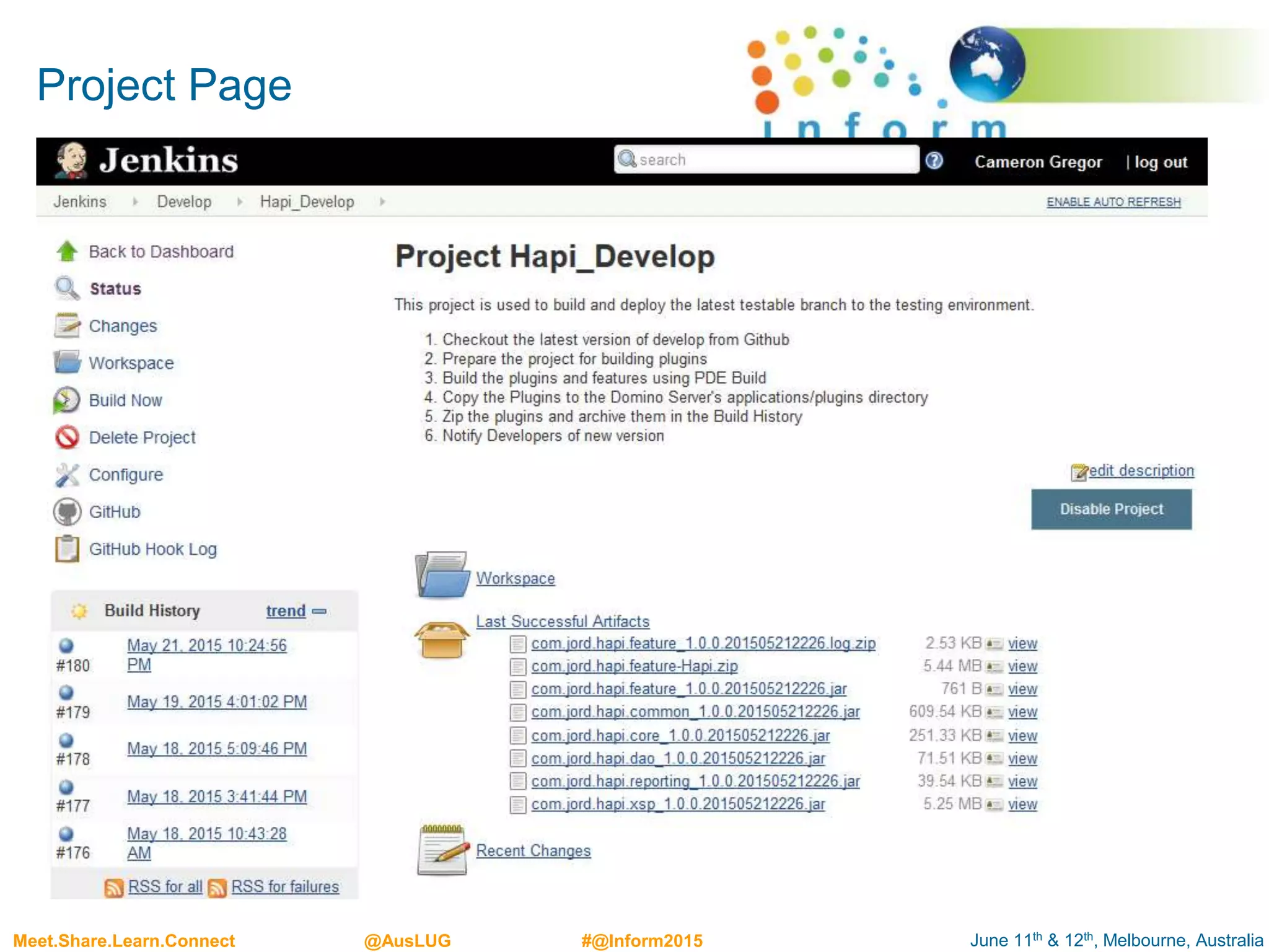 June 11th & 12th, Melbourne, AustraliaMeet.Share.Learn.Connect @AusLUG #@Inform2015
Project Page
 