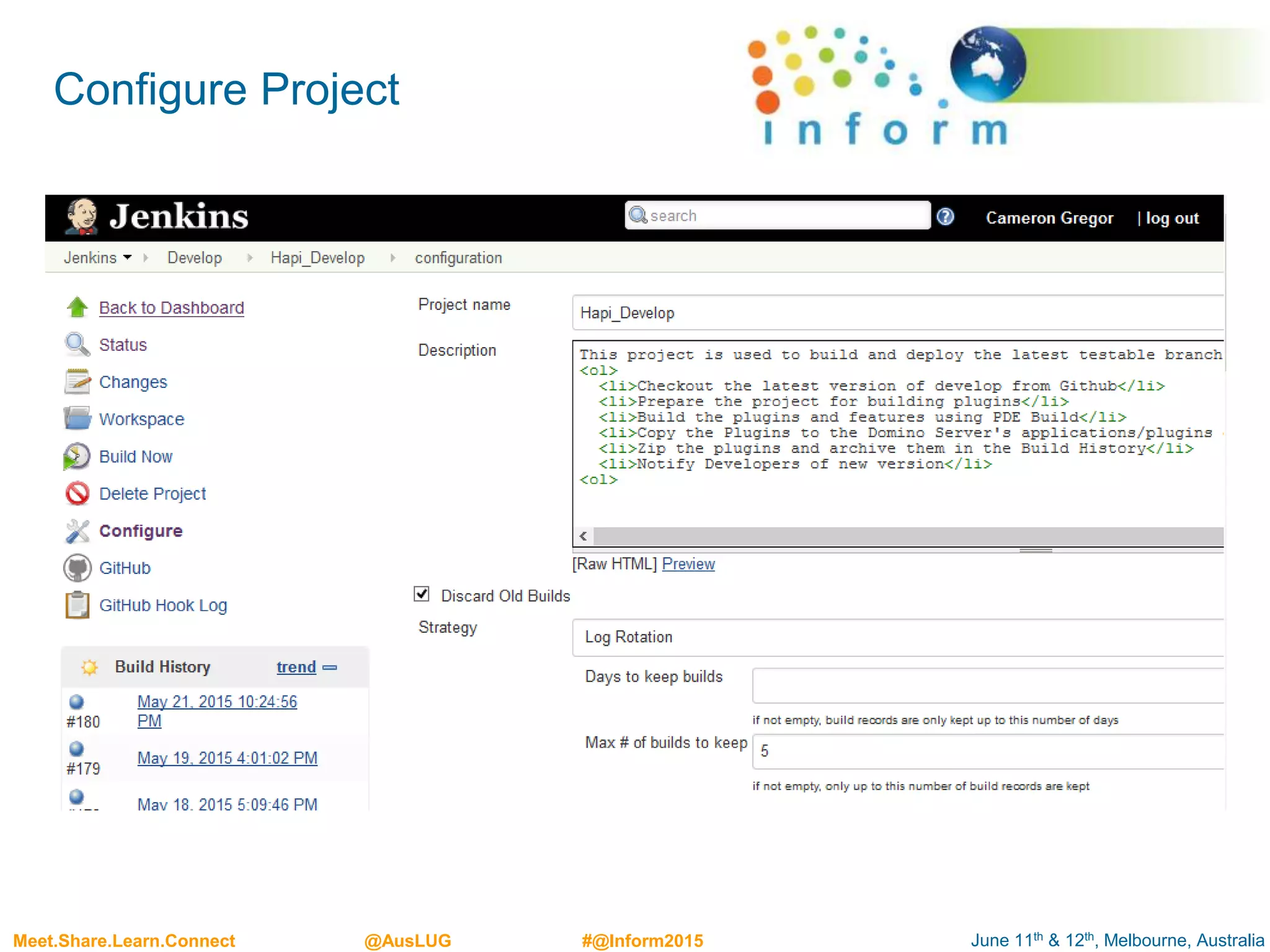 June 11th & 12th, Melbourne, AustraliaMeet.Share.Learn.Connect @AusLUG #@Inform2015
Configure Project
 