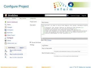 June 11th & 12th, Melbourne, AustraliaMeet.Share.Learn.Connect @AusLUG #@Inform2015
Configure Project
 