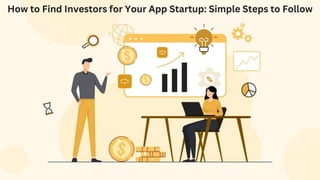 How to Find Investors for Your App Startup
