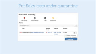 Put flaky tests under quarantine

 