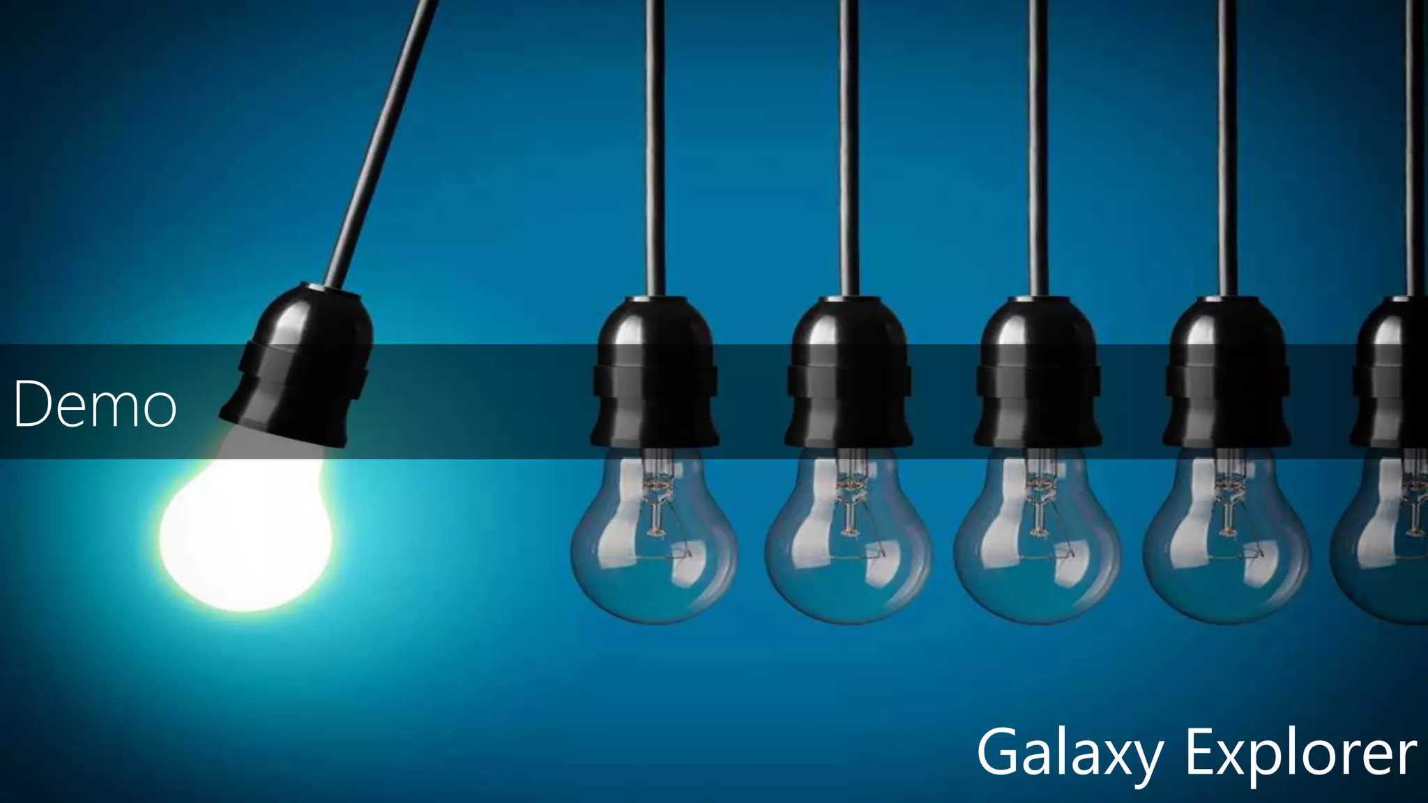 Demo
Galaxy Explorer
 