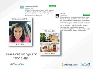 Tease out listings and
floor plans!
 