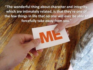 Build character through integrity | PPSX