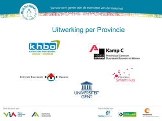 Uitwerking per Provincie
 