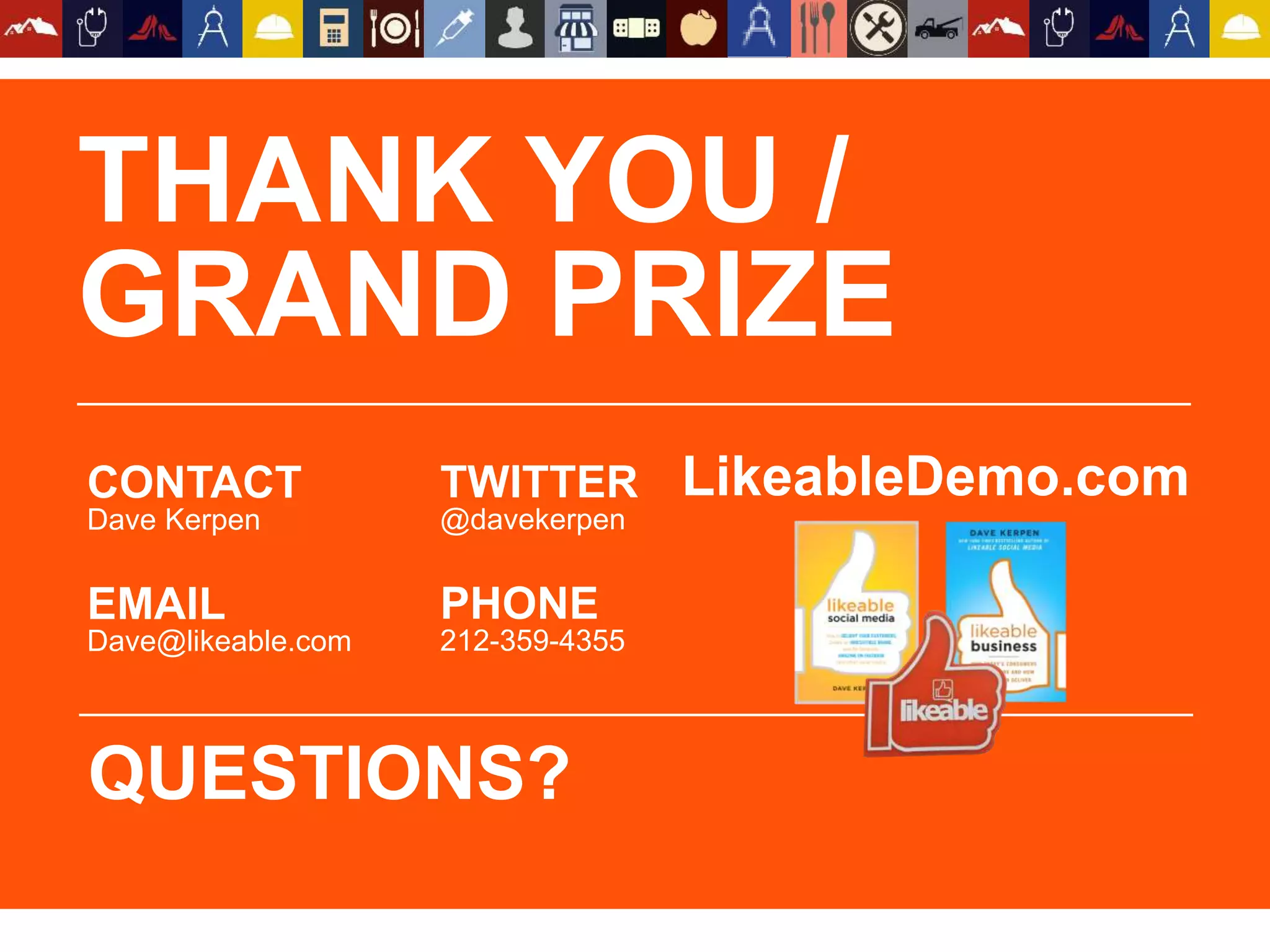 CONTENT SCHEDULED, MANAGED,
AND TURBO BOOSTED FOR YOU
#likeablewebinar
 