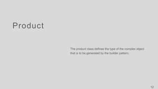 Builder design pattern | PPTX