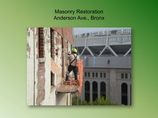 Masonry RestorationAnderson Ave., Bronx