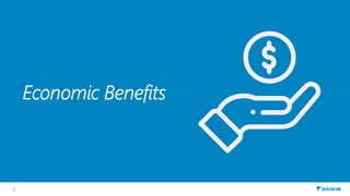 4
Economic Benefits
 