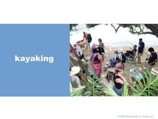       © 2005 Multi,  Design for People , LLC kayaking 