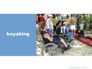       © 2005 Multi,  Design for People , LLC kayaking 