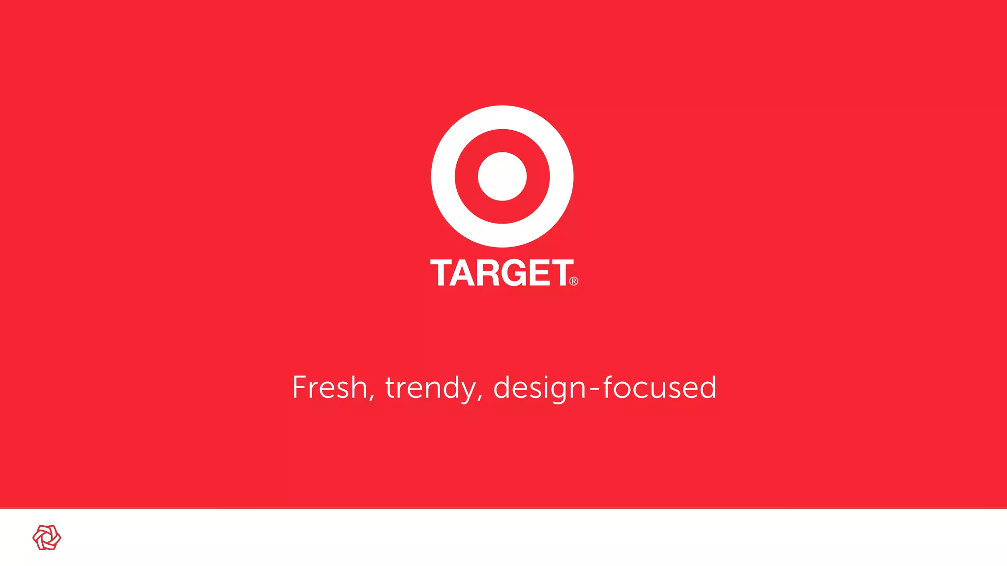 Fresh, trendy, design-focused
 