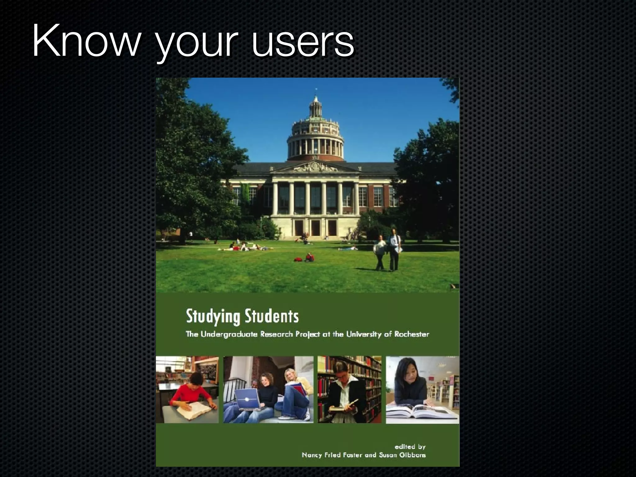 Know your users