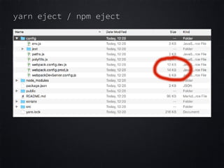 yarn eject / npm eject
 
