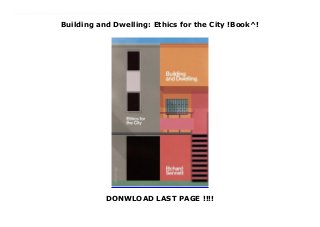 Building and Dwelling: Ethics for the City !Book^!
DONWLOAD LAST PAGE !!!!
Top Review Building and Dwelling summarises a lifetime's thought about what makes cities work - or not - to the benefit of their communitiesIn this sweeping study, one of the world's leading thinkers about the urban environment traces the often anguished relation between how cities are built and how people live in them, from ancient Athens to twenty-first-century Shanghai. Richard Sennett shows how Paris, Barcelona and New York City assumed their modern forms; rethinks the reputations of Jane Jacobs, Lewis Mumford and others; and takes us on a tour of emblematic contemporary locations, from the backstreets of Medellín, Colombia, to the Google headquarters in Manhattan. Through it all, he shows how the 'closed city' - segregated, regimented, and controlled - has spread from the global North to the exploding urban agglomerations of the global South. As an alternative, he argues for the 'open city,' where citizens actively hash out their differences and planners experiment with urban forms that make it easier for residents to cope. Rich with arguments that speak directly to our moment - a time when more humans live in urban spaces than ever before - Building and Dwelling draws on Sennett's deep learning and intimate engagement with city life to form a bold and original vision for the future of cities.
 