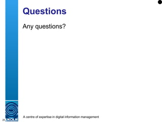 Questions Any questions? 