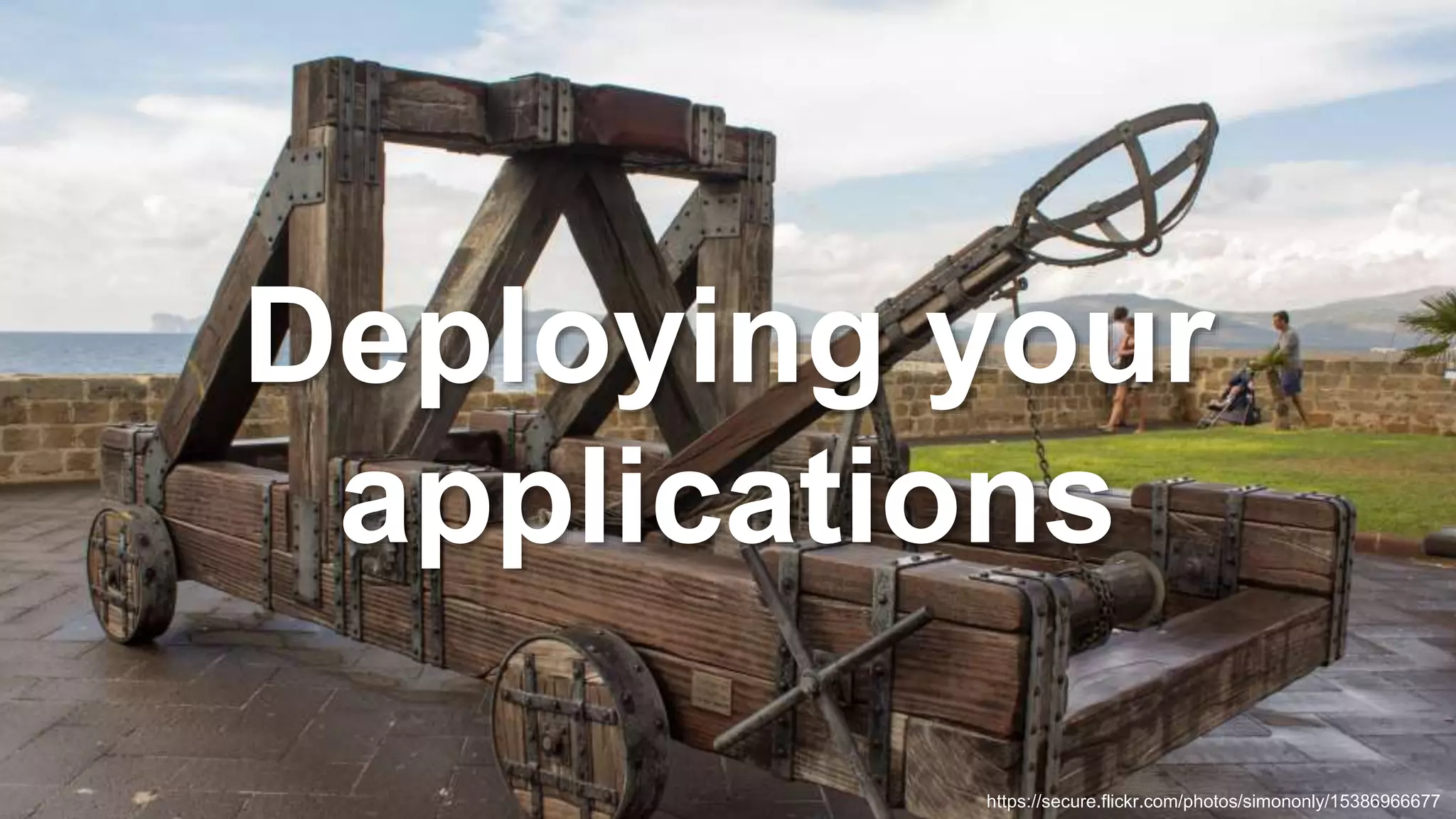 © 2018, Amazon Web Services, Inc. or its Affiliates. All rights reserved. Deploying your applications https://secure.flickr.com/photos/simononly/15386966677 