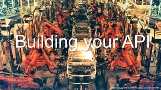 © 2018, Amazon Web Services, Inc. or its Affiliates. All rights reserved.
Building your API
https://secure.flickr.com/photos/spenceyc/7481166880
 