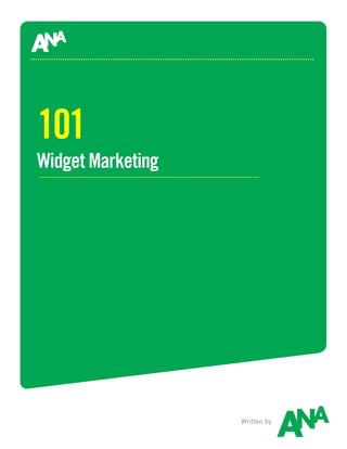101
Widget Marketing




                   Written by
 