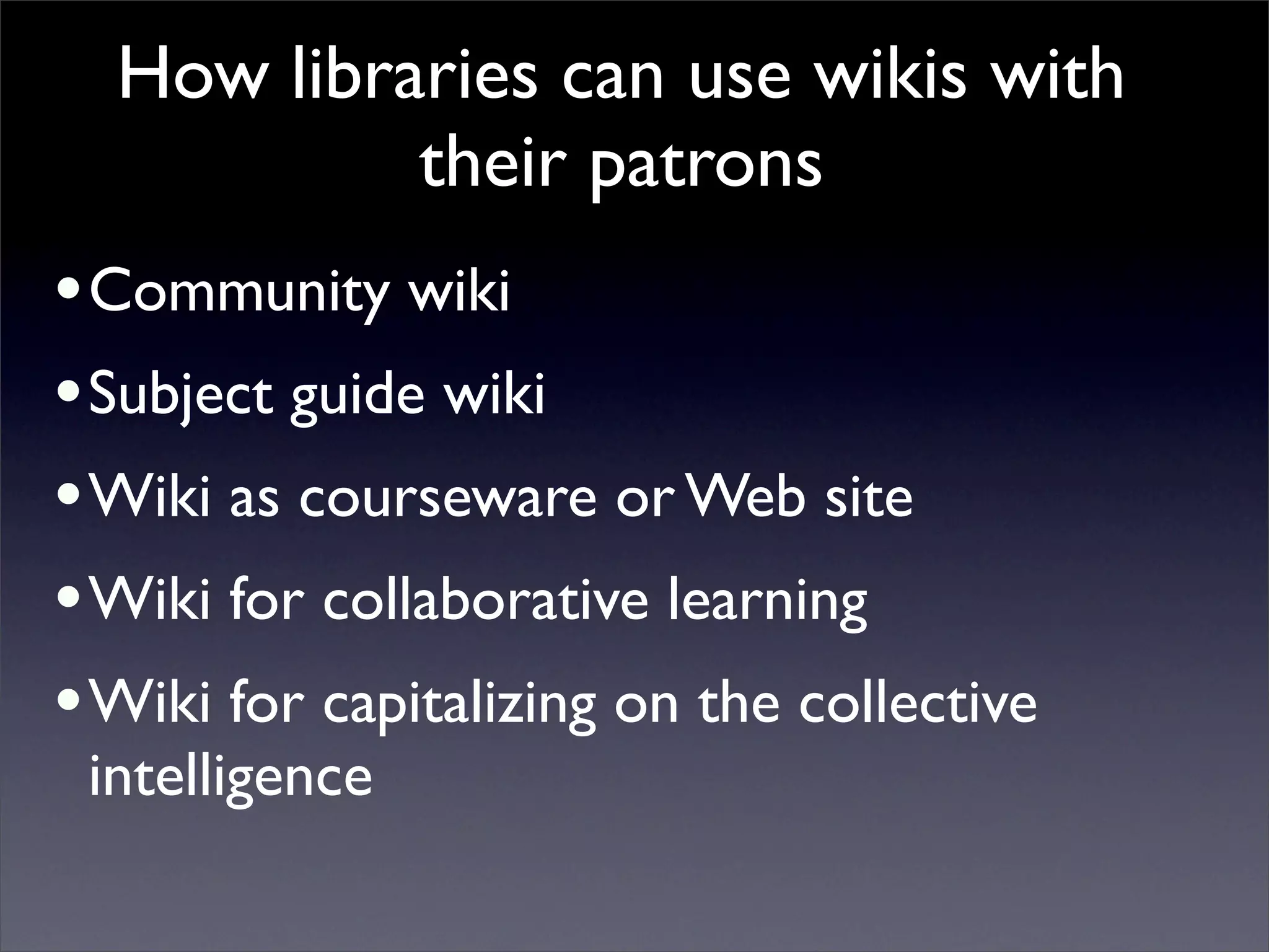 Building Collaborative Applications with Wikis