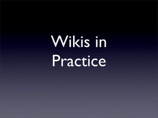 Building Collaborative Applications with Wikis