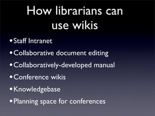 Building Collaborative Applications with Wikis