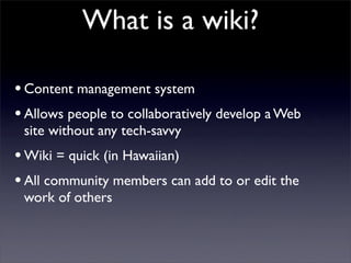 Building Collaborative Applications with Wikis