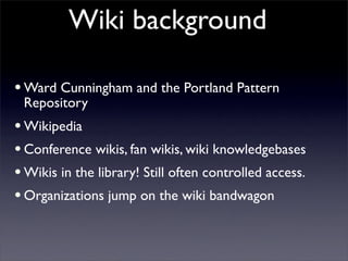 Building Collaborative Applications with Wikis