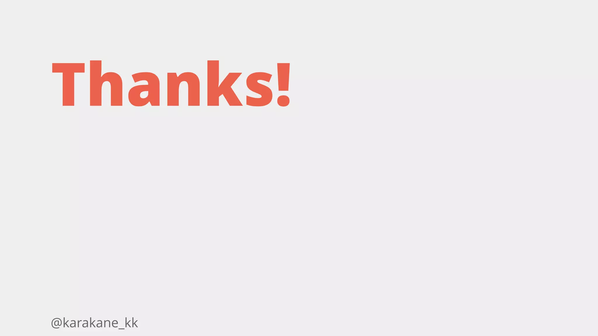 @karakane_kk
Thanks!
 