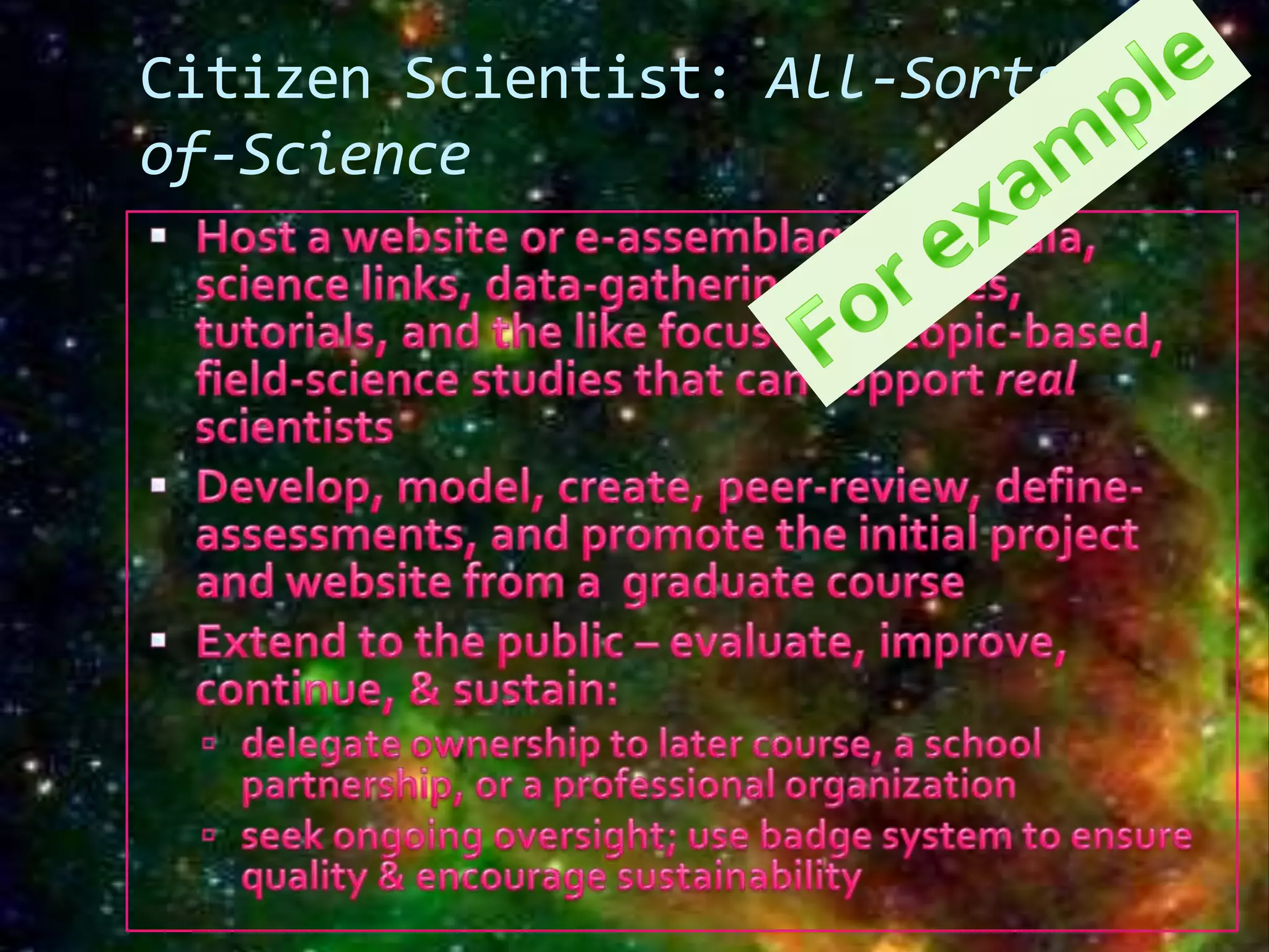 Citizen Scientist: All-Sorts-
of-Science
 